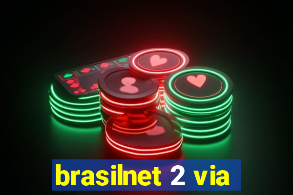 brasilnet 2 via